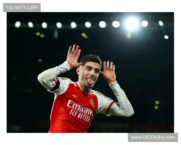 哈弗茨：德国足球新星如何在全球赛场崭露头角并挑战更高目标